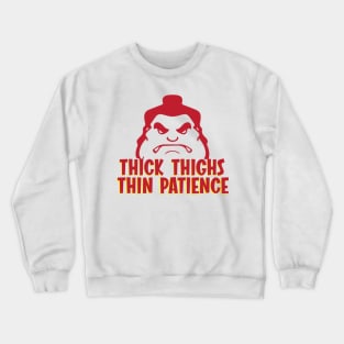 Thick Thighs Thin Patienec Crewneck Sweatshirt
